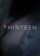 Thirteen