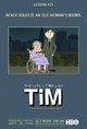 The Life and Times of Tim